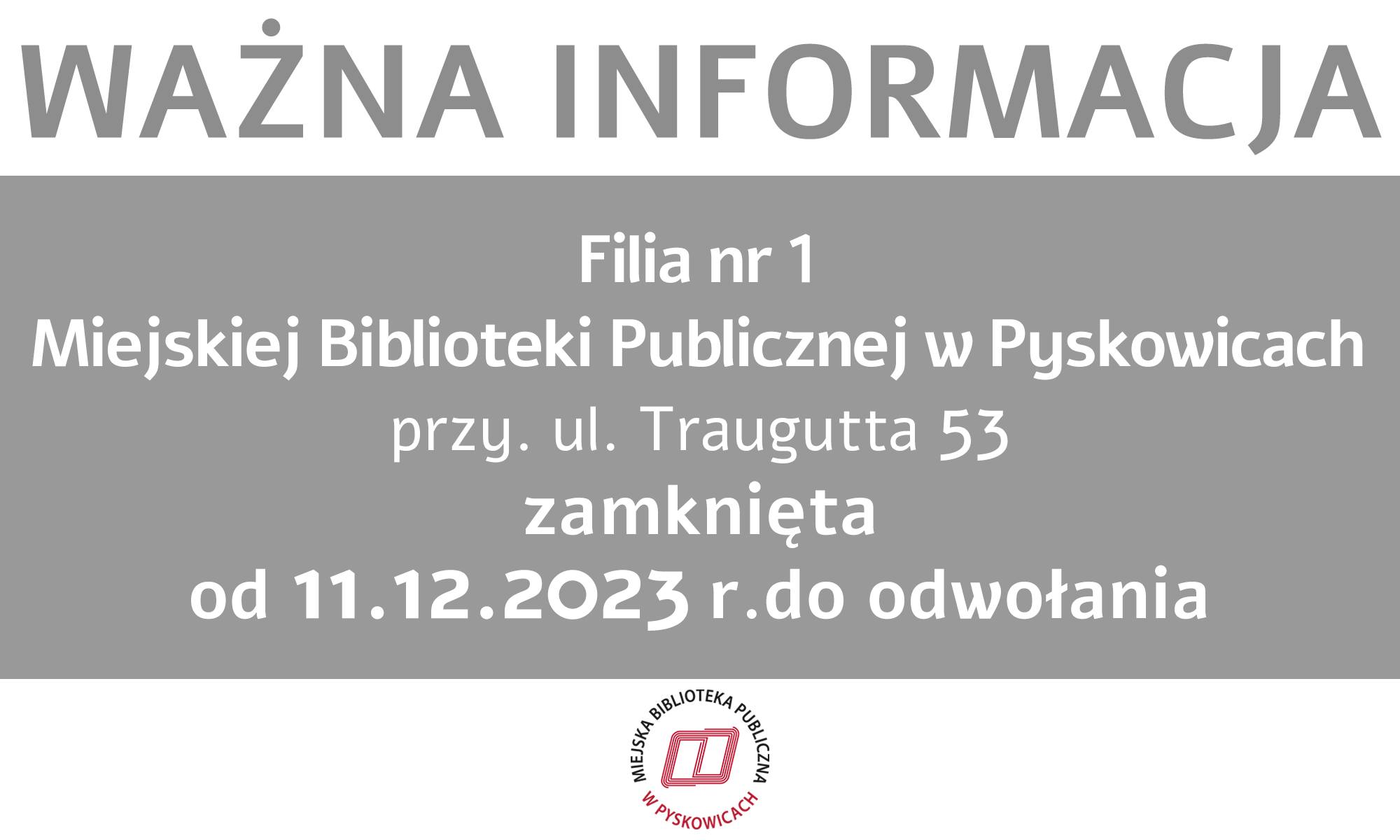 Filia od 11 grudnia 2023 roku zamknięta w związku z przeniesieniem do stacji kultury