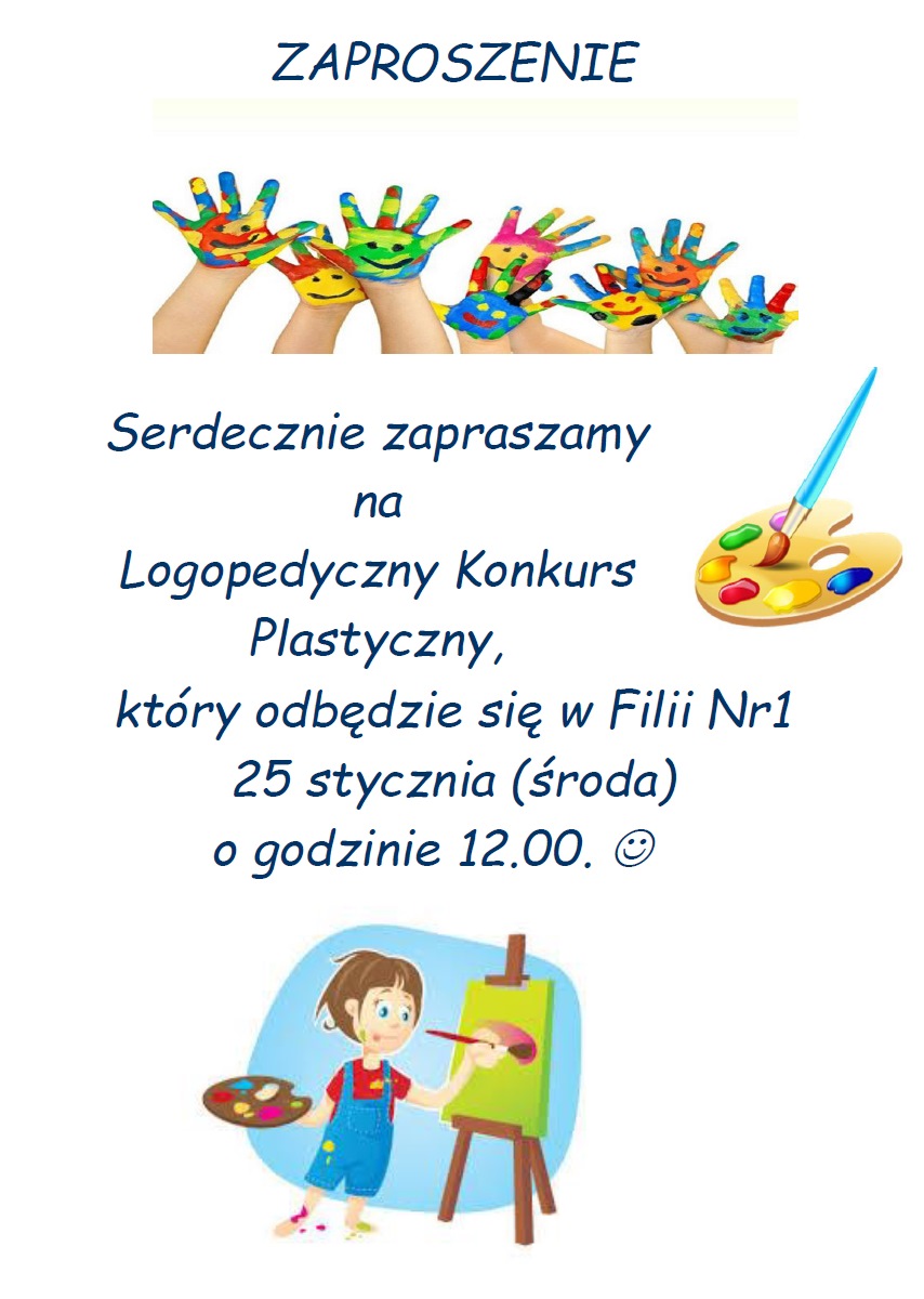 Serdecznie zapraszamy na Logopedyczny Konkurs Plastyczny, który odbędzie się w Filii Nr1  25 stycznia (środa) o godzinie 12.00