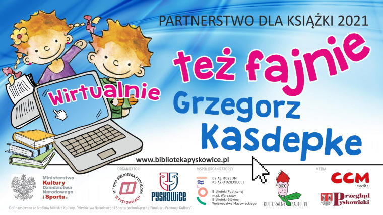 Partnerstwo dla książki 2021. Wirtualnie też fajnie Grzegorz Kasdepke. Na obrazku dzieci, komputer. Loga