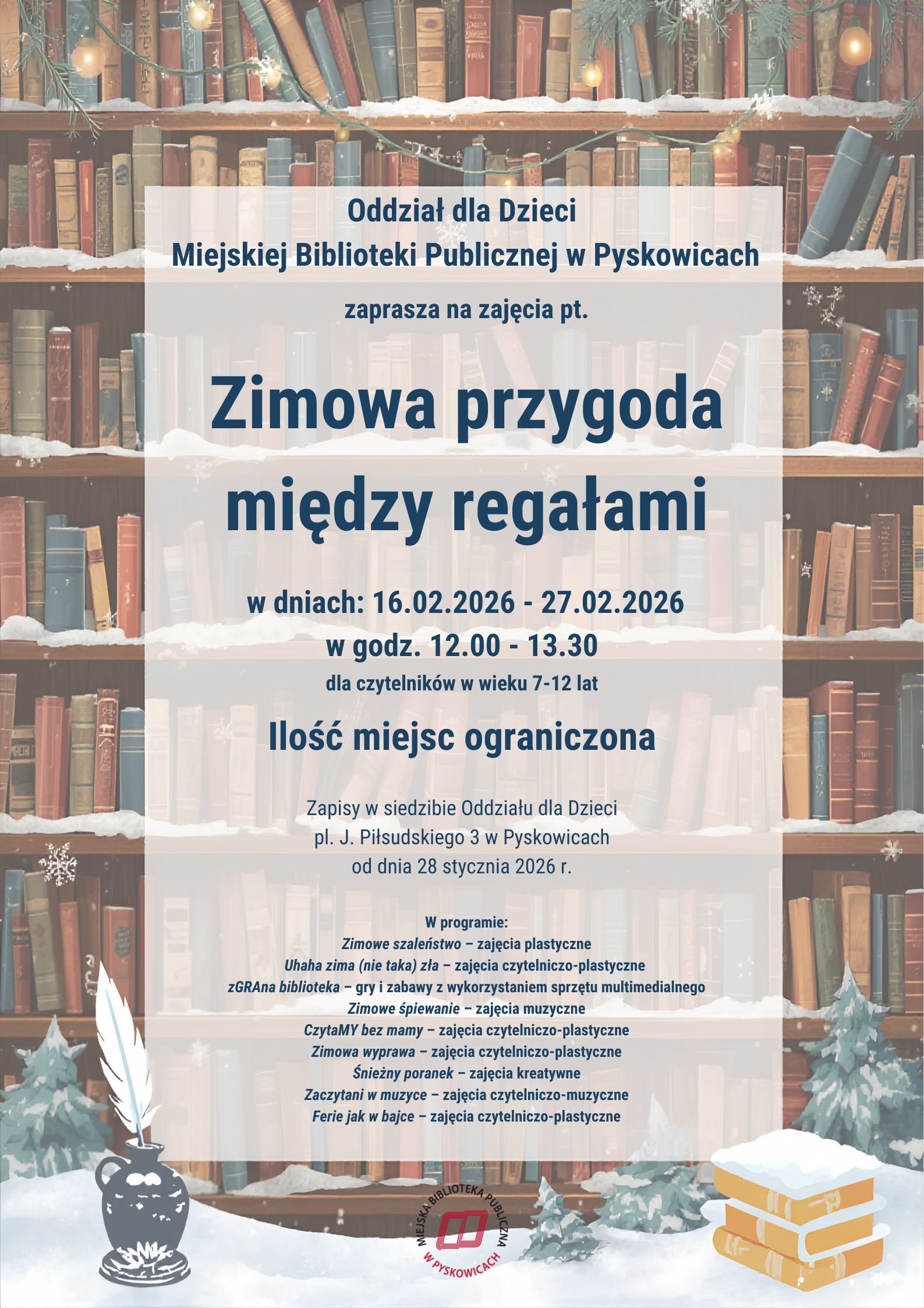 Zimowa przygoda między regałami. od 16 lutego do 27 lutego 2026 roku w&nbsp;godzinach 12 do 13:30 w&nbsp;oddziale dla dzieci.